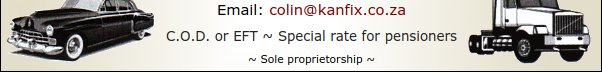 C.O.D or EFT ~ Special rate for pensioners
~ Sole proprietorship ~