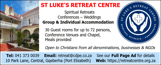 St Lukes Retreat CentreCatholic Spiritual Centre - All Christians WelcomeRetreats - Workshops - Meetings - Conferences10 Park Lane, Central, Port Elizabeth, S Africahttp://stluke.catholic-pe-crc.co.za/Tel 041 373 0039 / Cell 074 376 5833
